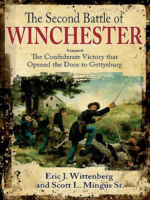 Title details for The Second Battle of Winchester by Eric J. Wittenberg - Wait list